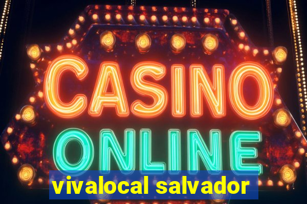 vivalocal salvador